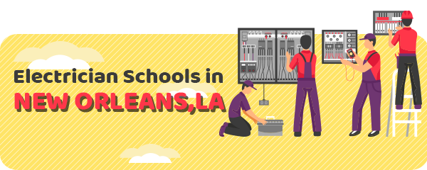 Electrician Schools in New Orleans, LA