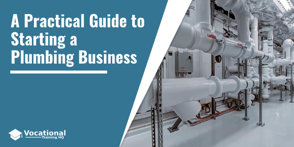 A Practical Guide to Starting a Plumbing Business