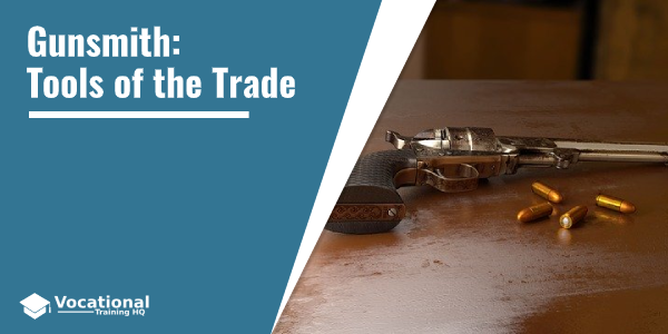 Gunsmith: Tools of the Trade