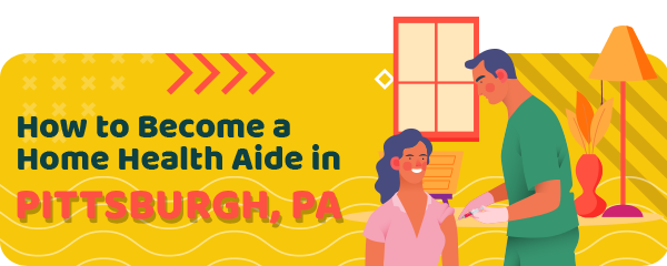 Home Health Aide Schools in Pittsburgh, PA