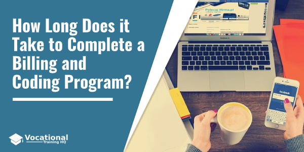 How Long Does it Take to Complete a Billing and Coding Program?