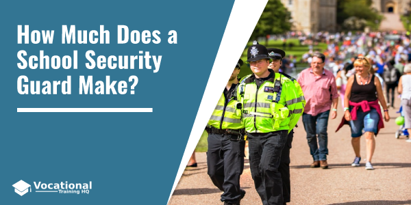 How Much Does a School Security Guard Make?