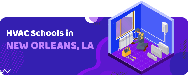 HVAC Schools in New Orleans, LA