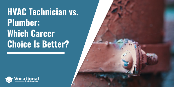 HVAC Technician vs. Plumber: Which Career Choice Is Better?