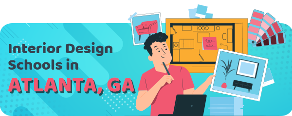 Interior Design Schools in Atlanta, GA