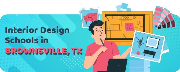 Interior Design Schools in Brownsville, TX