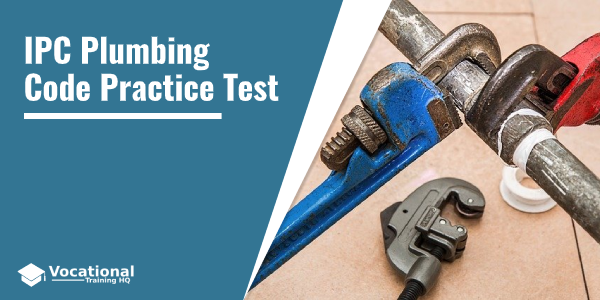 IPC Plumbing Code Practice Test