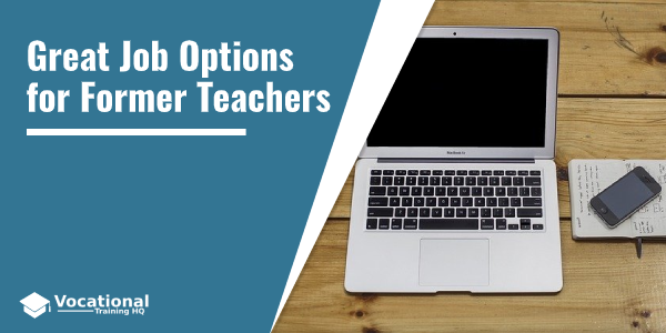 Great Job Options for Former Teachers
