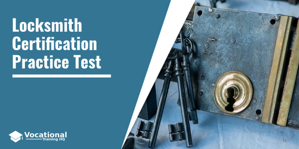 Locksmith Certification Practice Test