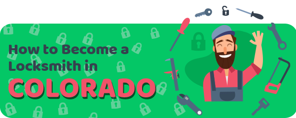 How to Become a Locksmith in Colorado