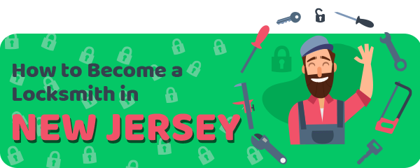 How to Become a Locksmith in New Jersey