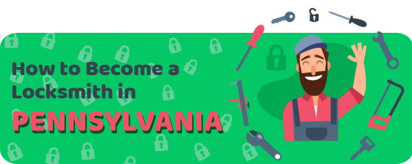 How to Become a Locksmith in Pennsylvania
