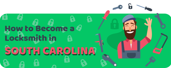 How to Become a Locksmith in South Carolina