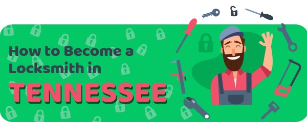 How to Become a Locksmith in Tennessee
