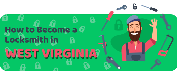 How to Become a Locksmith in West Virginia