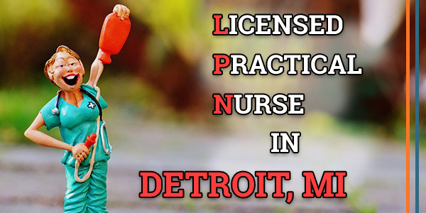 LPN Classes in Detroit, MI