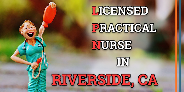 LPN Classes in Riverside, CA