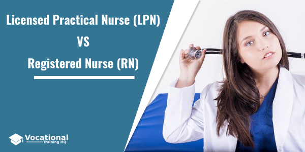 Licensed Practical Nurse (LPN) vs Registered Nurse (RN)