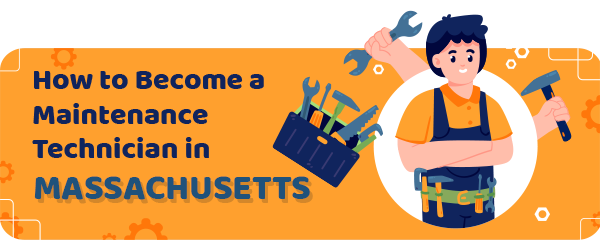 How to Become a Maintenance Technician in Massachusetts