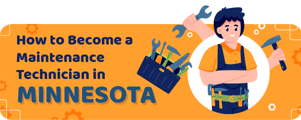 How to Become a Maintenance Technician in Minnesota