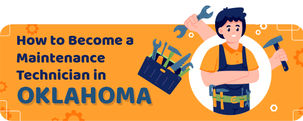 How to Become a Maintenance Technician in Oklahoma