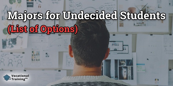 Majors for Undecided Students