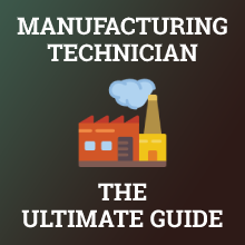 How to Become a Manufacturing Technician