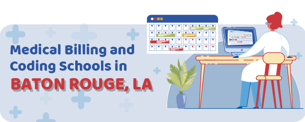 Medical Billing and Coding Schools in Baton Rouge, LA