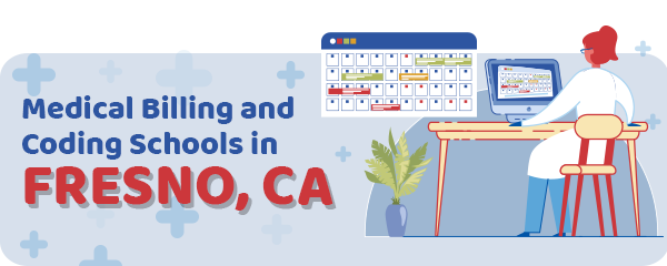 Medical Billing and Coding Schools in Fresno, CA