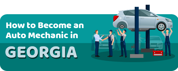 How to Become an Auto Mechanic in Georgia