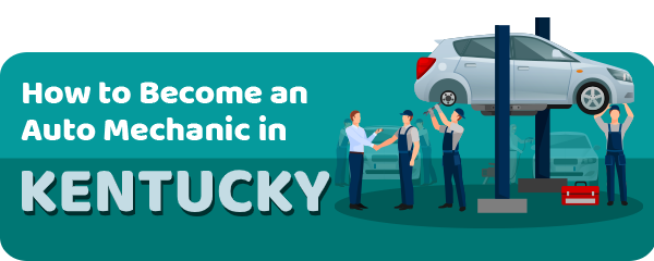 How to Become an Auto Mechanic in Kentucky