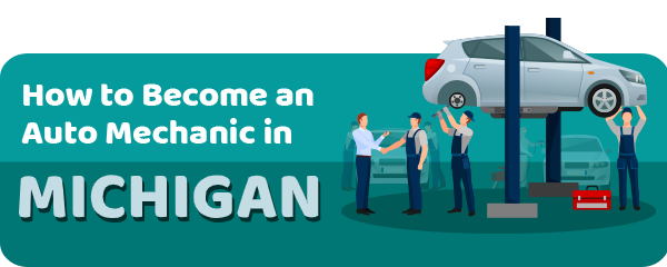 How to Become an Auto Mechanic in Michigan