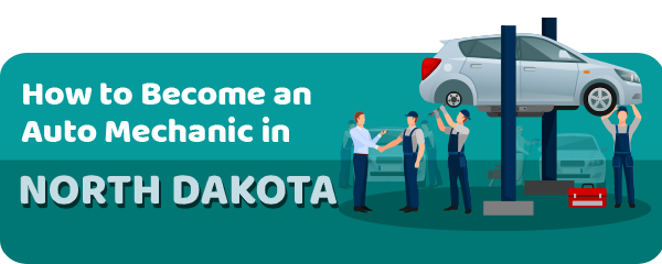 How to Become an Auto Mechanic in North Dakota