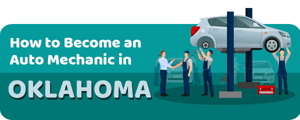 How to Become an Auto Mechanic in Oklahoma