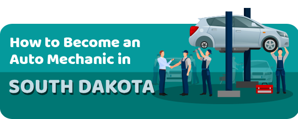 How to Become an Auto Mechanic in South Dakota
