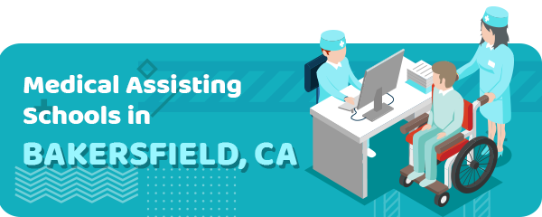 Medical Assisting Schools in Bakersfield, CA