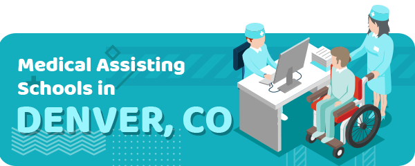 Medical Assisting Schools in Denver, CO