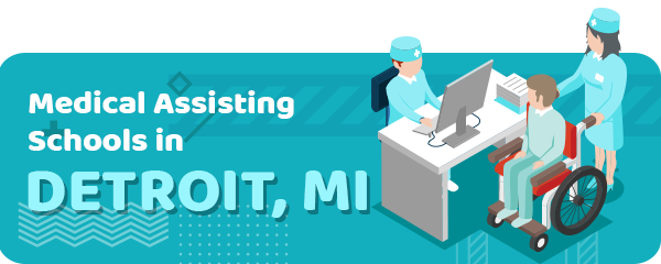 Medical Assisting Schools in Detroit, MI