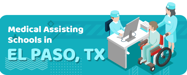 Medical Assisting Schools in El Paso, TX