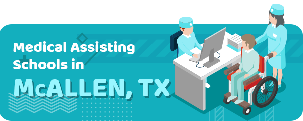 Medical Assisting Schools in McAllen, TX