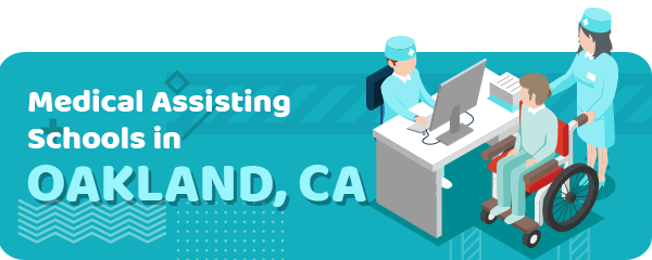 Medical Assisting Schools in Oakland, CA