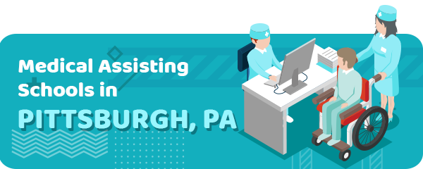 Medical Assisting Schools in Pittsburgh, PA