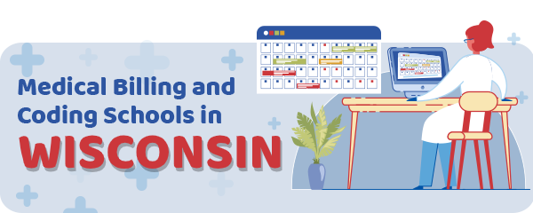 Medical Billing and Coding Schools in Wisconsin