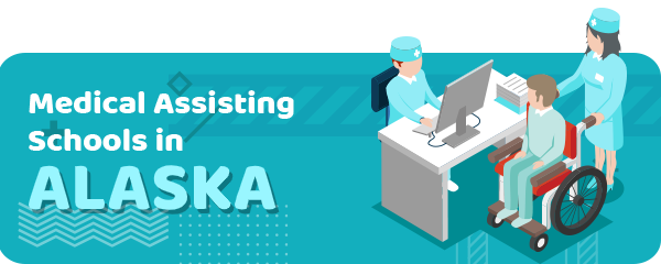 How to Become a Medical Assistant in Alaska