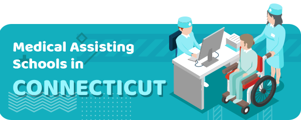 How to Become a Medical Assistant in Connecticut