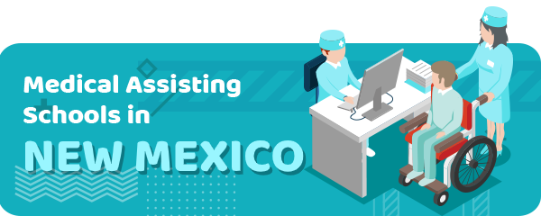 How to Become a Medical Assistant in New Mexico