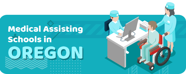 How to Become a Medical Assistant in Oregon