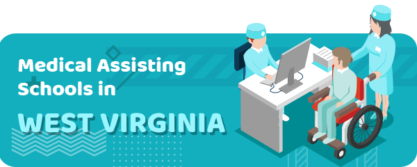 How to Become a Medical Assistant in West Virginia