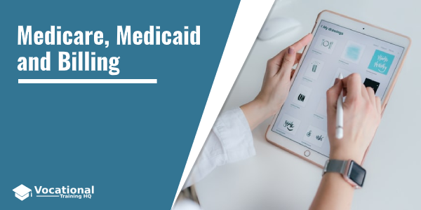 Medicare, Medicaid and Billing