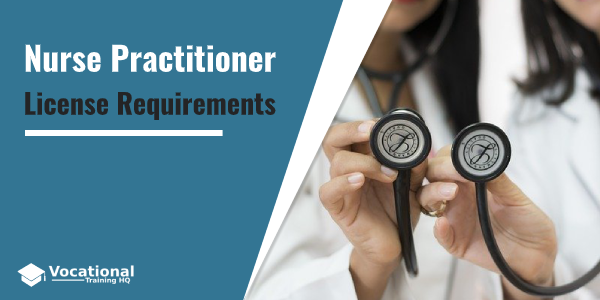 Nurse Practitioner License Requirements
